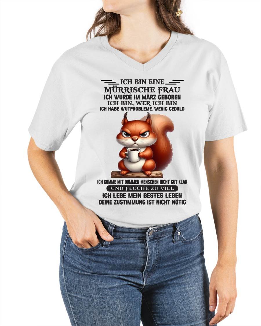 MÄRZ – MÜRRISCHE FRAU – GEBURTSTAGS-T-SHIRT FÜR FRAUEN - NTTD03 (SKU2605-251-03)