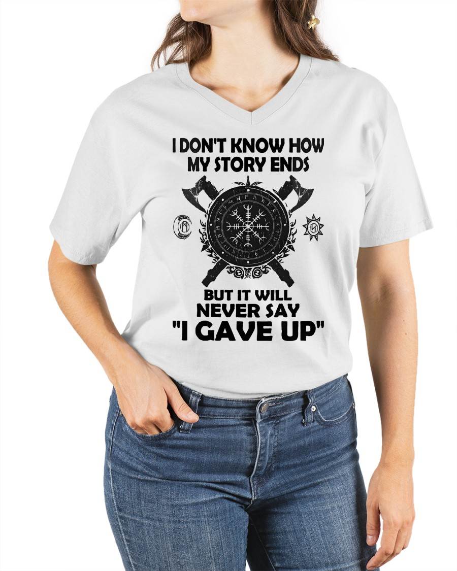 I NEVER SAY "I GAVE UP" - UNISEX T-SHIRT - NTTD00 (SKU12-144)