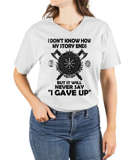 I NEVER SAY "I GAVE UP" - UNISEX T-SHIRT - NTTD00 (SKU12-144)