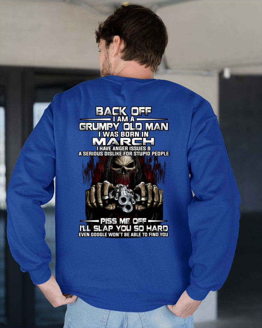 MARCH - GRUMPY OLD MAN - BIRTHDAY T-SHIRT FOR MEN - NTTD03 (SKU09-109-03)