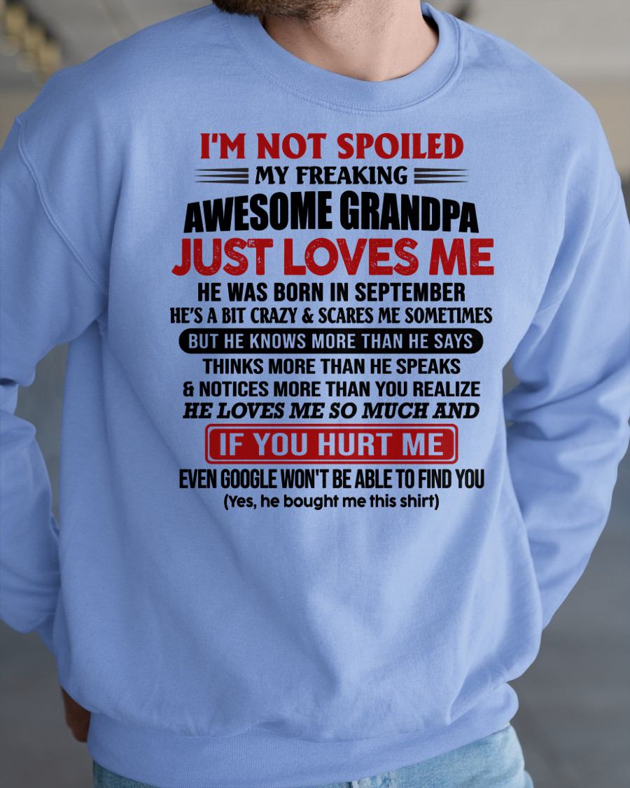 SEPTEMBER - MY FREAKING AWESOME GRANDPA JUST LOVES ME - FOR GRANDSON - GIFT FROM GRANDPA - NTTD09 (SKU09-127-09)