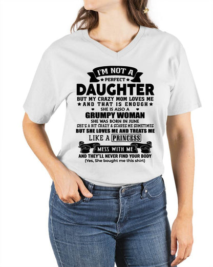JUNE - I'M NOT A PERFECT DAUGHTER BUT MY CRAZY MOM LOVE ME - GIFT FROM MOM - NTTD06 (SKU2603-69-06)