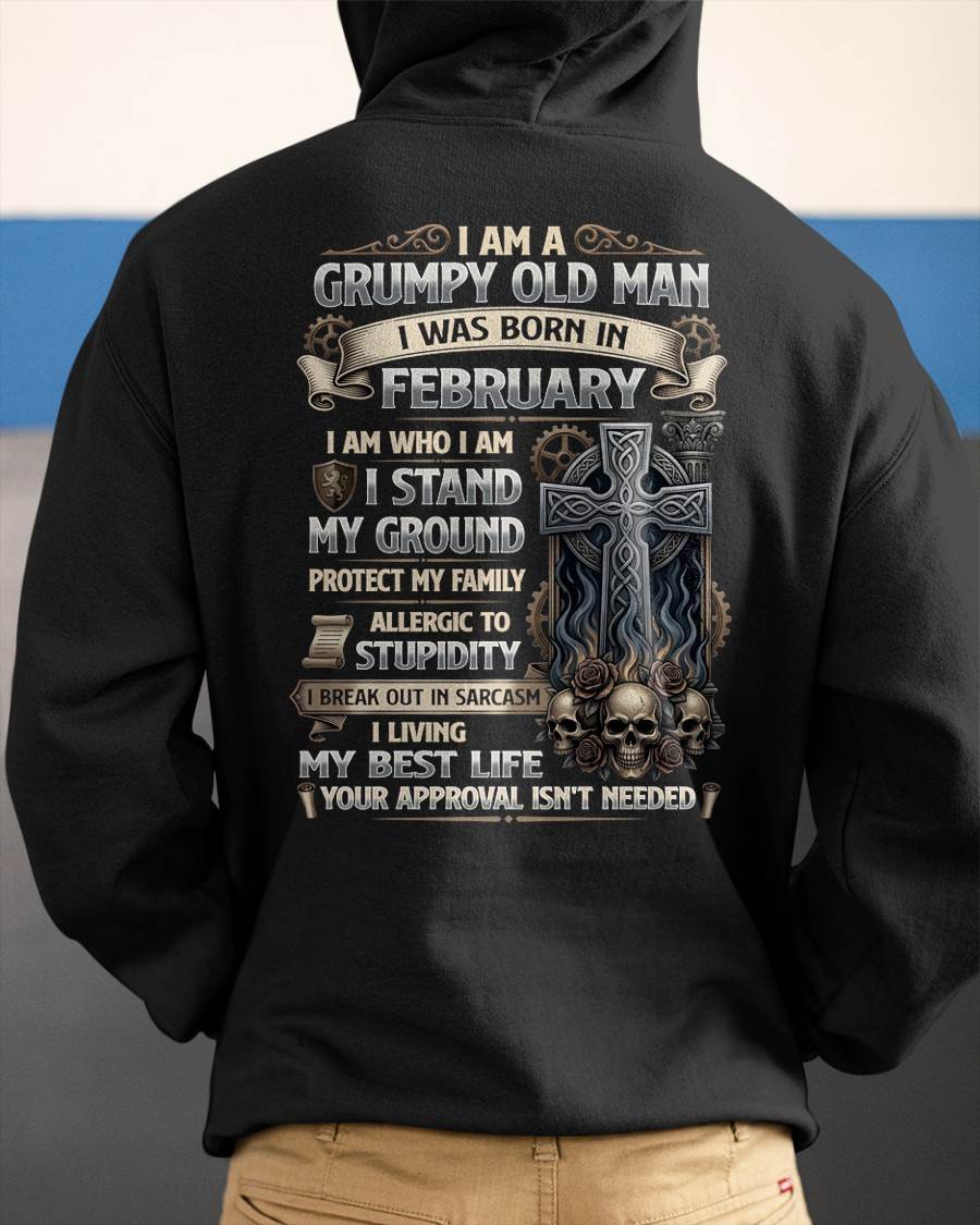 FEBRUARY - GRUMPY OLD MAN - BIRTHDAY T-SHIRT FOR MEN - NTTD02 (SKU2604-39-02)