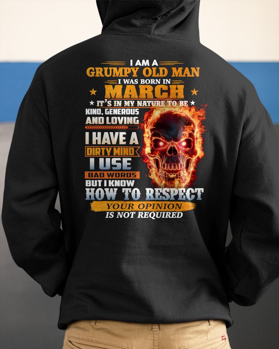 MARCH - GRUMPY OLD MAN - BIRTHDAY T-SHIRT FOR MEN - NTTD03 (SKU26T-01122-03)