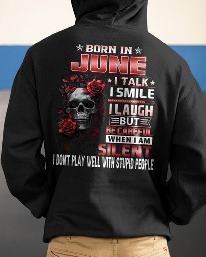 JUNE -  BE CAREFUL WHEN I'M SILENT - BIRTHDAY T-SHIRT FOR MEN - NTTD06 (SKU10-69-06)