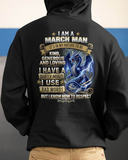 MARCH - DIRTY MIND BUT KNOW HOW TO RESPECT - PREMIUM DTG PRINT - BIRTHDAY T-SHIRT FOR MEN - NTTD03 (SKU2604-104-03)