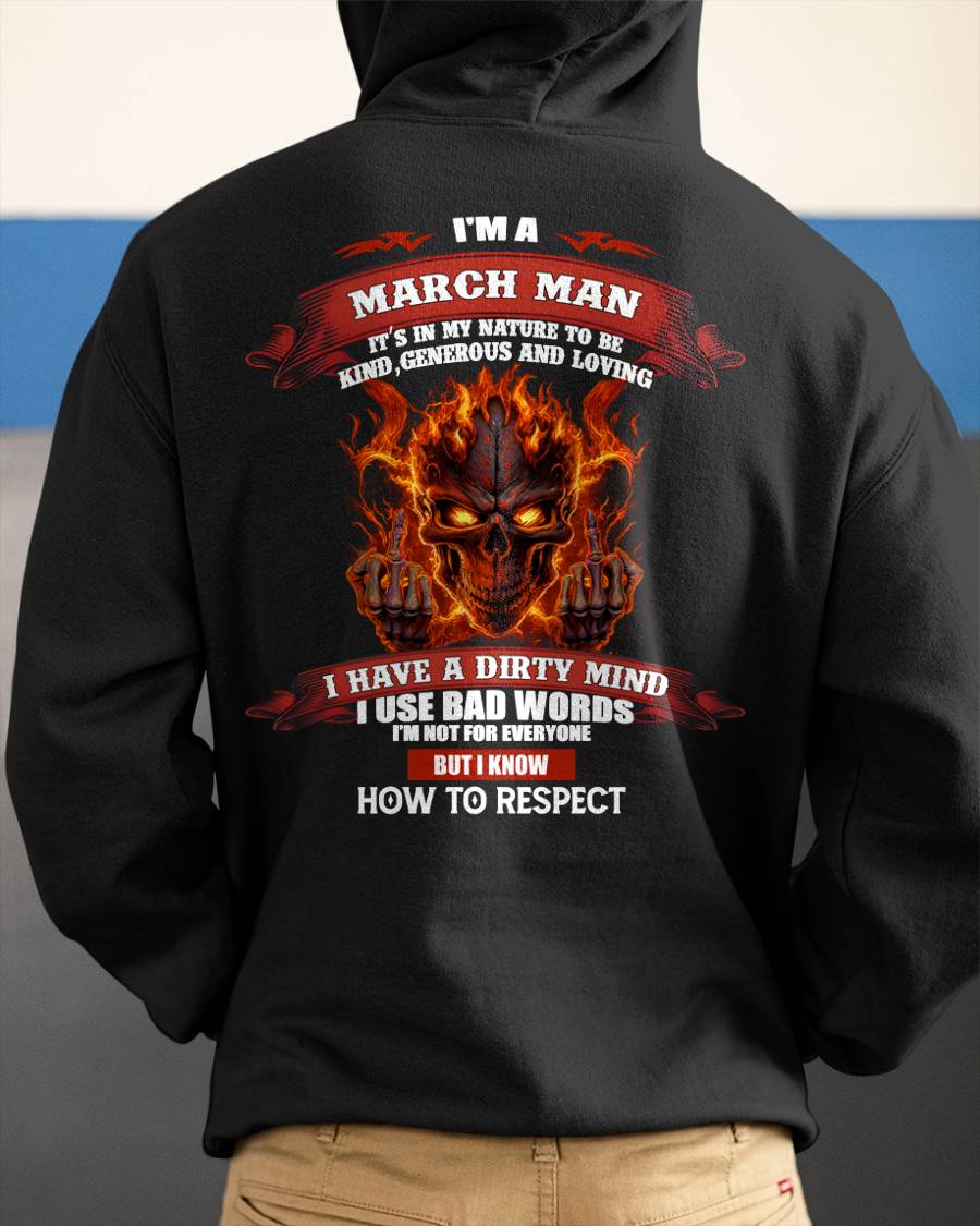 MARCH - KNOW HOW TO RESPECT - BIRTHDAY T-SHIRT FOR MEN - NTTD03 (SKU26T-01300-03)