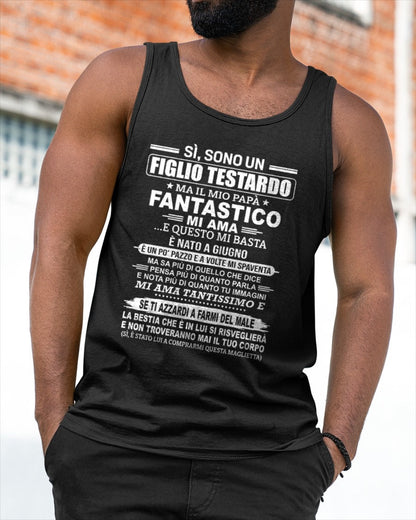 ITA06 - SÌ, SONO UN FIGLIO TESTARDO T-SHIRT – Regalo di Compleanno da un Papà Nato a Giugno - nttd06 (SKU2606-89-06)