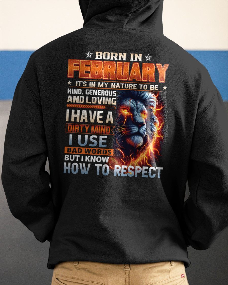 FEBRUARY - DIRTY MIND BUT KNOWS RESPECT - BIRTHDAY T-SHIRT FOR MEN a - NTTD02 (SKU08-84-02)