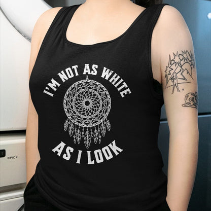Native American T-Shirts, Vintage Native American Unisex T-Shirt/Hoodie/Sweatshirt HLT00 - I'm Not As White As I Look Native American Heritage Month T-Shirt