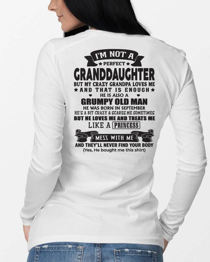 SEPTEMBER - I'M NOT A PERFECT GRANDDAUGHTER BUT MY CRAZY GRANDPA LOVES ME - GIFT FROM GRANDPA - NTTD09 (SKU2604-11-09)