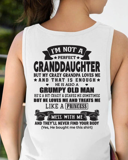 I'M NOT A PERFECT GRANDDAUGHTER BUT MY CRAZY GRANDPA LOVES ME - GIFT FROM GRANDPA - NTTD00 (SKU2604-11-00)