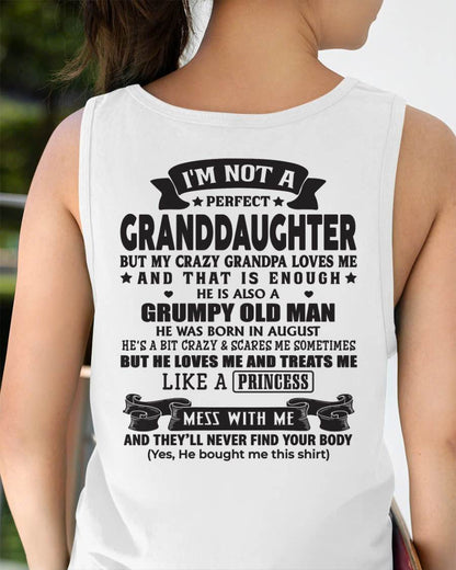 AUGUST - I'M NOT A PERFECT GRANDDAUGHTER BUT MY CRAZY GRANDPA LOVES ME - GIFT FROM GRANDPA - NTTD08 (SKU2604-11-08)