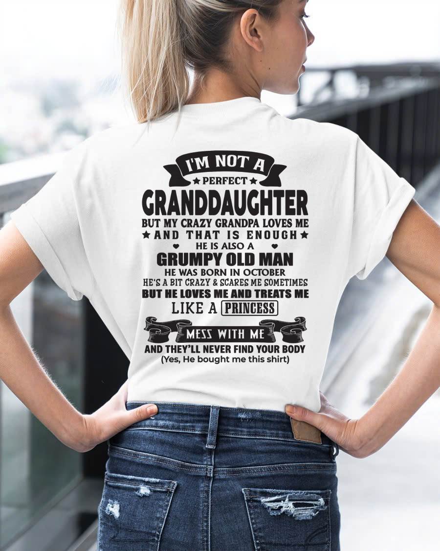 OCTOBER - I'M NOT A PERFECT GRANDDAUGHTER BUT MY CRAZY GRANDPA LOVES ME - GIFT FROM GRANDPA - NTTD10 (SKU2604-11-10)