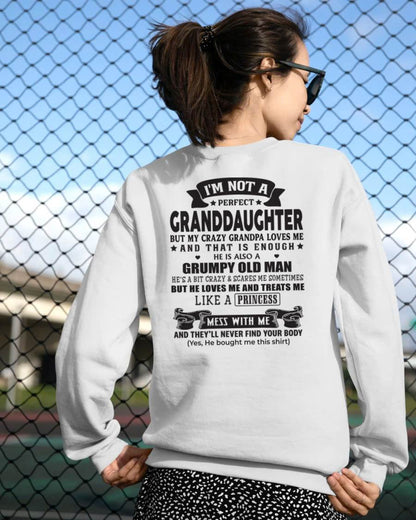 I'M NOT A PERFECT GRANDDAUGHTER BUT MY CRAZY GRANDPA LOVES ME - GIFT FROM GRANDPA - NTTD00 (SKU2604-11-00)