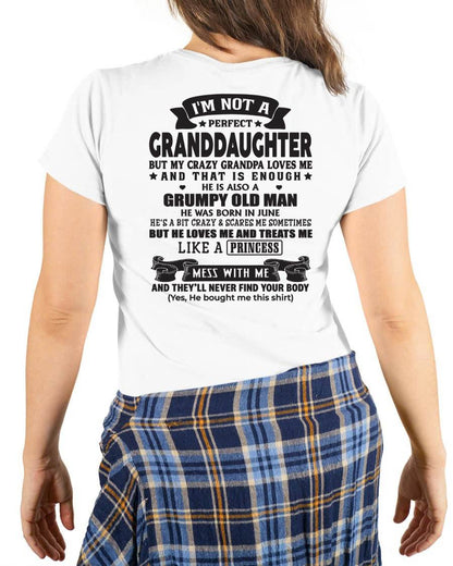 JUNE - I'M NOT A PERFECT GRANDDAUGHTER BUT MY CRAZY GRANDPA LOVES ME - GIFT FROM GRANDPA - NTTD06 (SKU2604-11-06)